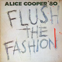 Alice Cooper - Flush The Fashion, NL
