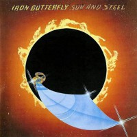 Iron Butterfly - Sun And Steel, US